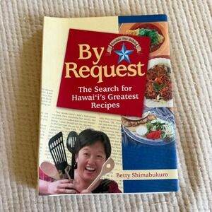 By Request Hawaii Greatest Recipes Betty Shimabukuro Spiral Cookbook 2006 Signed
